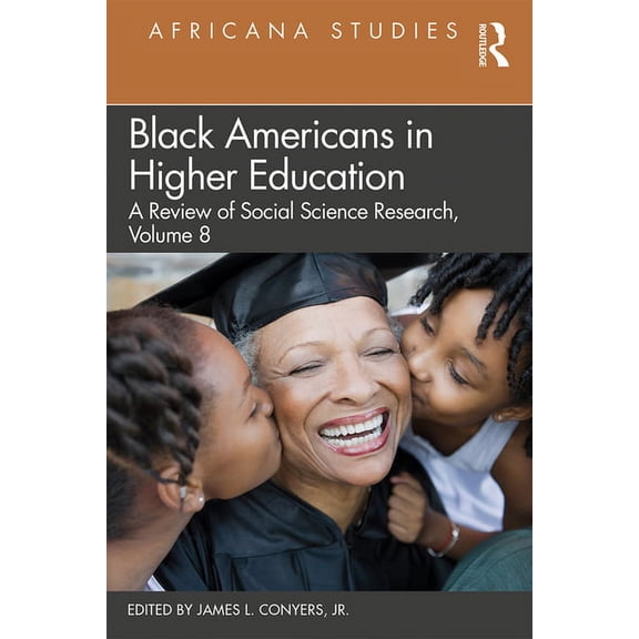 Black Americans in Higher Education: Africana Studies: A Review of Social Science Research, Volume 8, (Paperback)