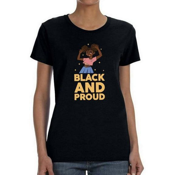 Black And Proud. Shaped T-Shirt Women -Smartprints Designs, Female x-Large