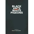 thumbnail image 1 of Black Ants and White Pigeons (Paperback), 1 of 1