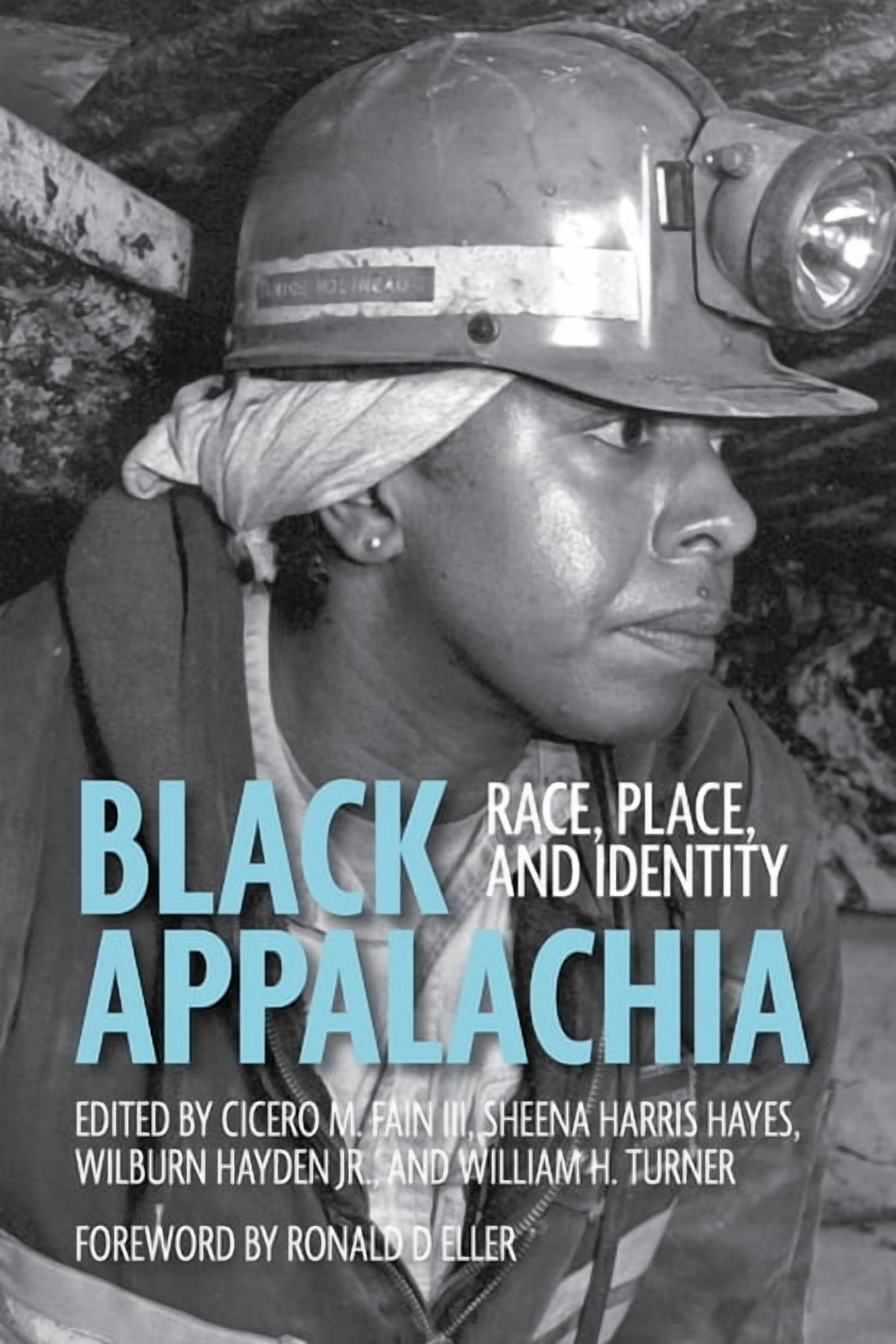 Black Appalachia: Race, Place, and Identity, (Hardcover)