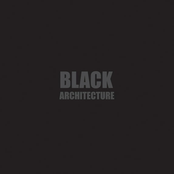 Black + Architecture, (Hardcover)