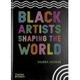 thumbnail image 1 of Pre-Owned Black Artists Shaping the World (Hardcover) 0500652597 9780500652596, 1 of 1