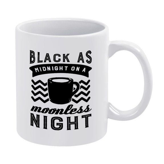"Black As Midnight On A Moonless Night" Poetic Coffee Mug,11oz, Black Ceramic