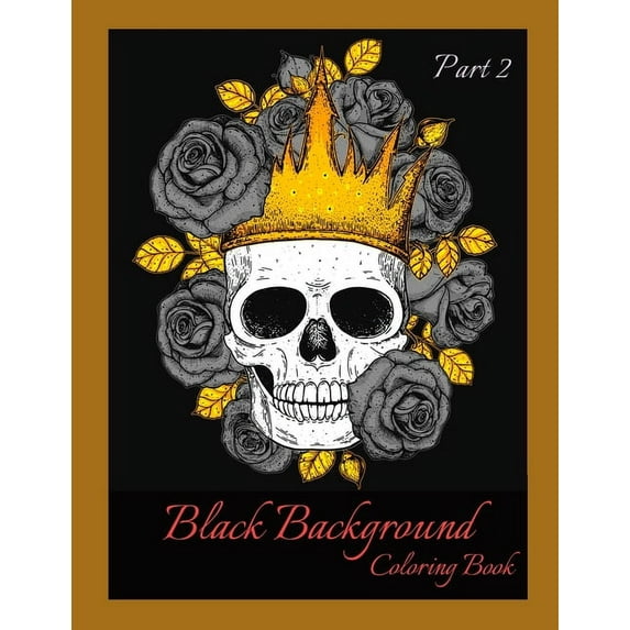 Black Background Coloring Book Part 2 (Paperback)