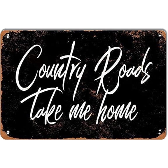 Black Background Country Roads Take Me Home Vintage Metal Tin Signs Funny Garage Man Cave Decor 12 x 8 Inch