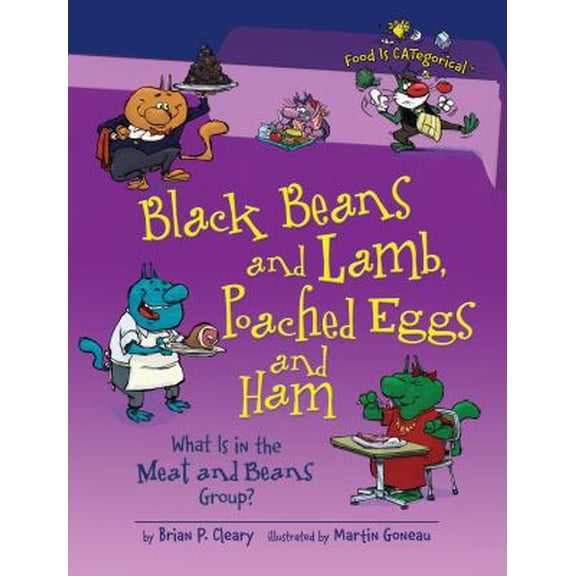 Pre-Owned Black Beans and Lamb, Poached Eggs and Ham: What Is in the Meat and Beans Group? (Paperback) 0761363874 9780761363873
