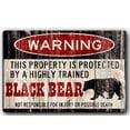thumbnail image 1 of Black Bear Warning Sign Cabin warning Sign Funny Campsite Sign Property Warning Bear Sign Bear lover gift Funny black bear gift SIZE: 8" x 12", 1 of 4