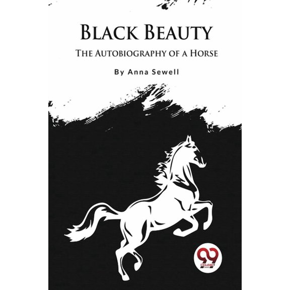 Black Beauty: The Autobiography of a Horse, (Paperback)