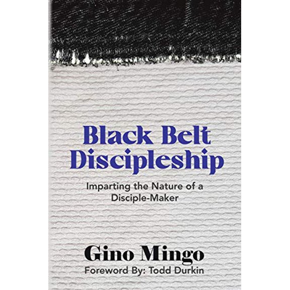 Pre-Owned Black Belt Discipleship: Imparting the Nature of a Disciple-Maker Paperback