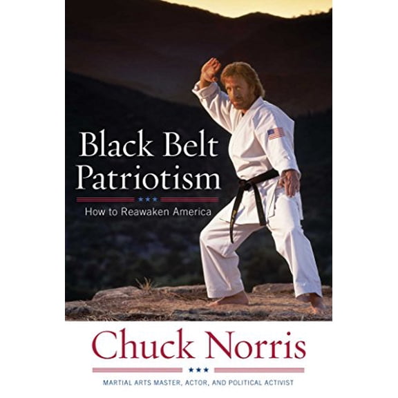 Pre-Owned Black Belt Patriotism: How to Reawaken America (Hardcover) 1596985585 9781596985582