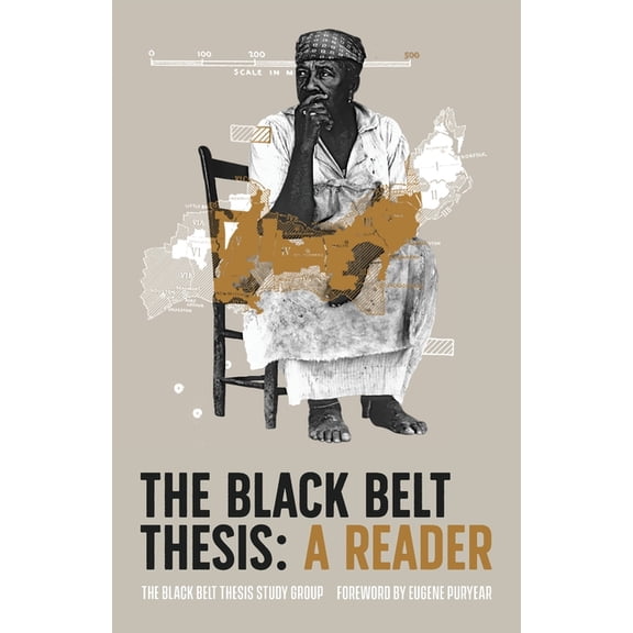 The Black Belt Thesis: A Reader, (Paperback)