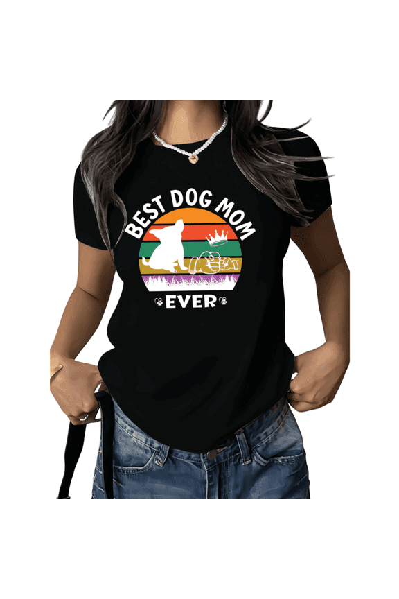 Black Best Dog Mom Ever Dog Lover Trendy Tshirt Printed Tees Shirts Cute Pet Owner Mothers Day Birthday Gift Casual Wear S-5XL Tops
