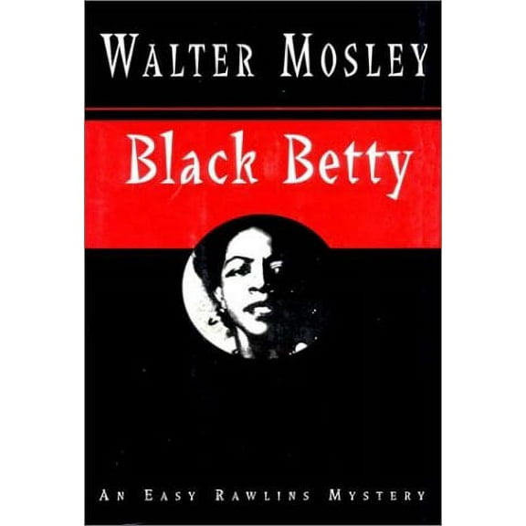 Black Betty (Hardcover) by Walter Mosley