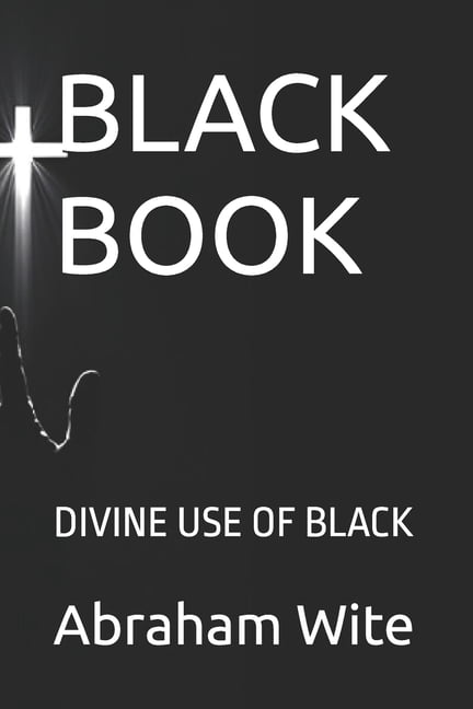 Black Book: Divine Use of Black, (Paperback)