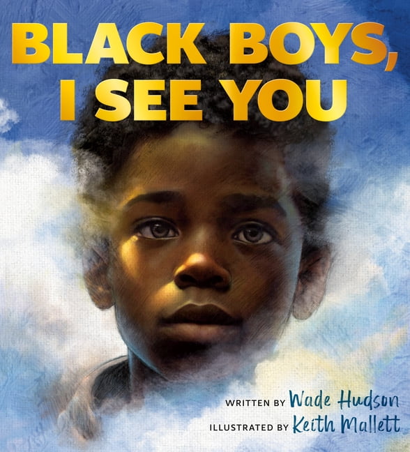 Black Boys, I See You, (Hardcover)