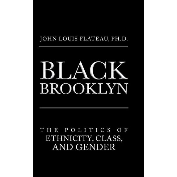 Black Brooklyn: The Politics Of Ethnicit