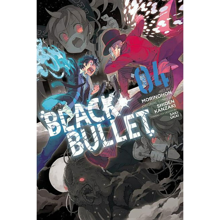 Black Bullet - Novel 4 (Black Bullet - Novel #4) by Shiden Kanzaki