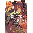thumbnail image 1 of Pre-Owned Black Bullet, Volume 2 (Manga) (Paperback) 031634513X 9780316345132, 1 of 1