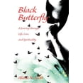 thumbnail image 1 of Black Butterfly: A Journey through Life, Love, and Spirituality, (Paperback), 1 of 1