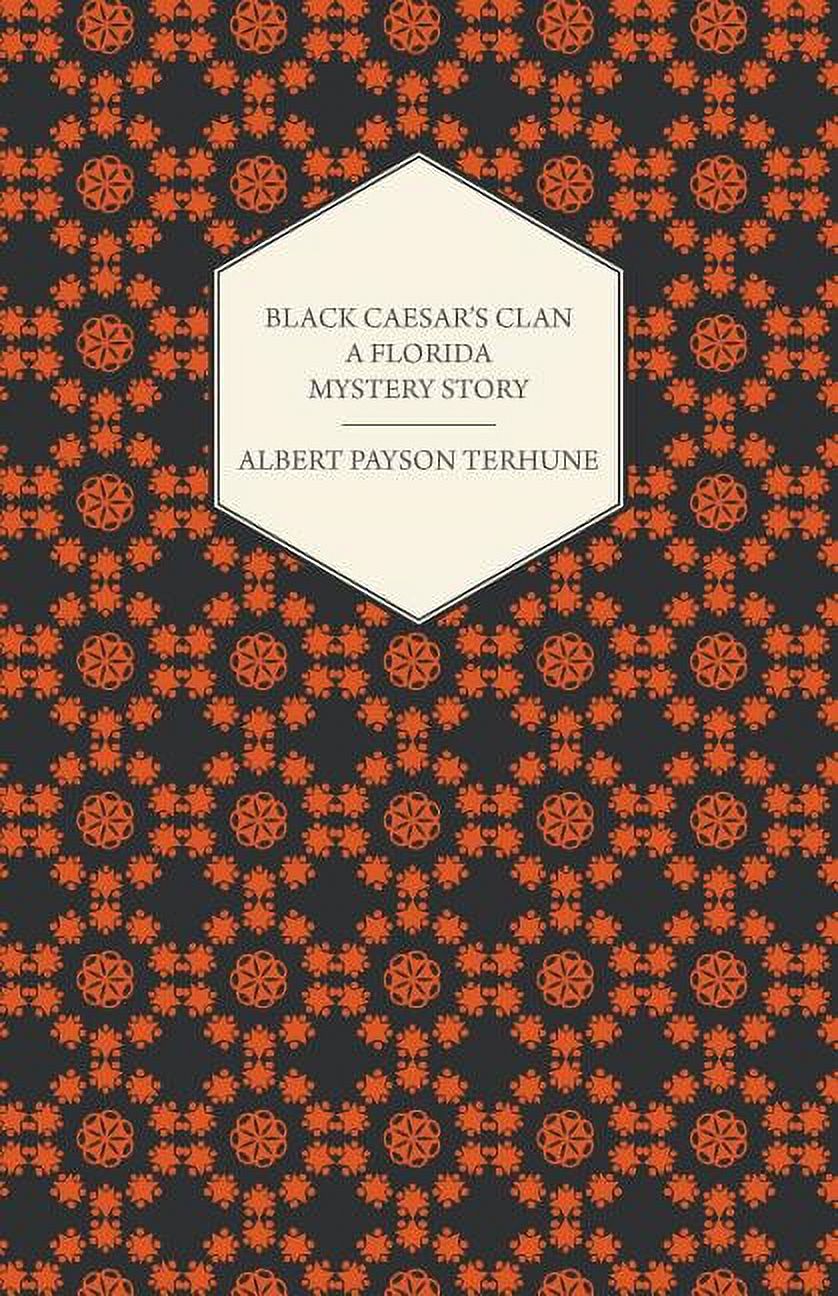 Black Caesar's Clan - A Florida Mystery Story (Paperback)