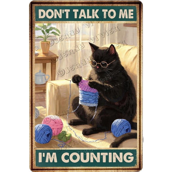 Black Cat Decor Don't Talk to Me I'm Counting Vintage Metal Sign Funny Crochet Poster Knitting Crocheting Lover Gift 12x8 inches,Aluminum