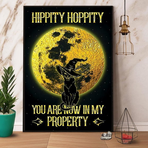 Black Cat Hippity Hoppity You Are Now In My Property Paper Poster No Frame Matte Wall Art Decor 24 x 36 Inch Poster