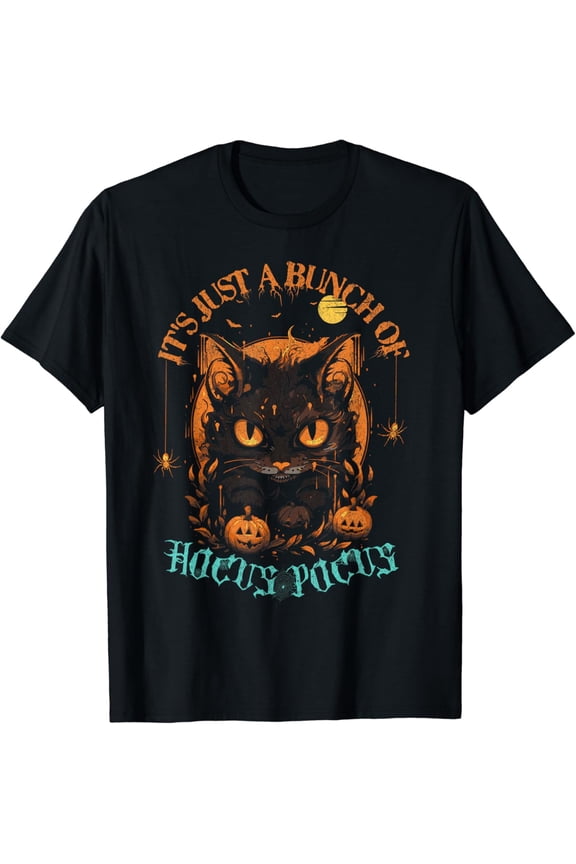 Black Cat It'S Just A Bunch Of Hocus Pocus T-Shirt Size S-5XL