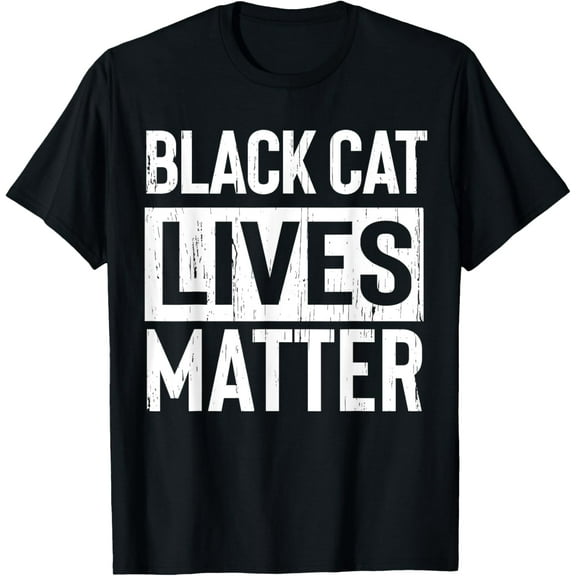 Black Cat Lives Matter Funny Gift T-Shirt