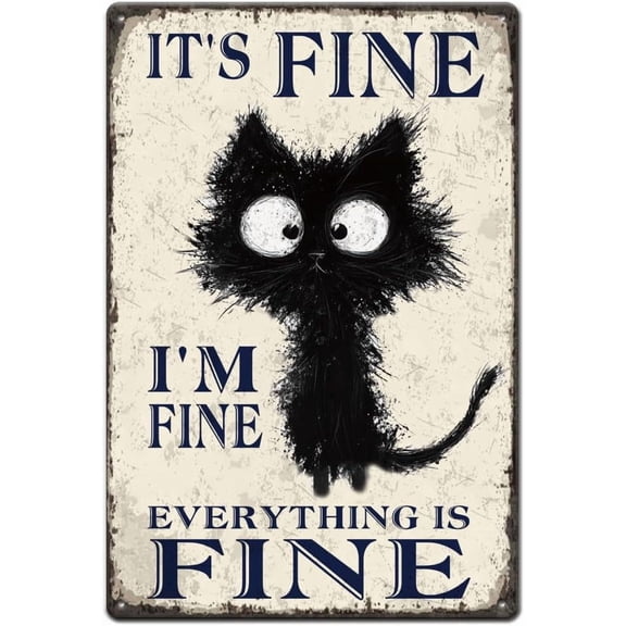 Black Cat Metal Sign I'M Fine Tin Sign Everything is Fine Wall Plaques Funny Signs and Plaque Cat Metal Wall Art Poster 8 x 12 Inch