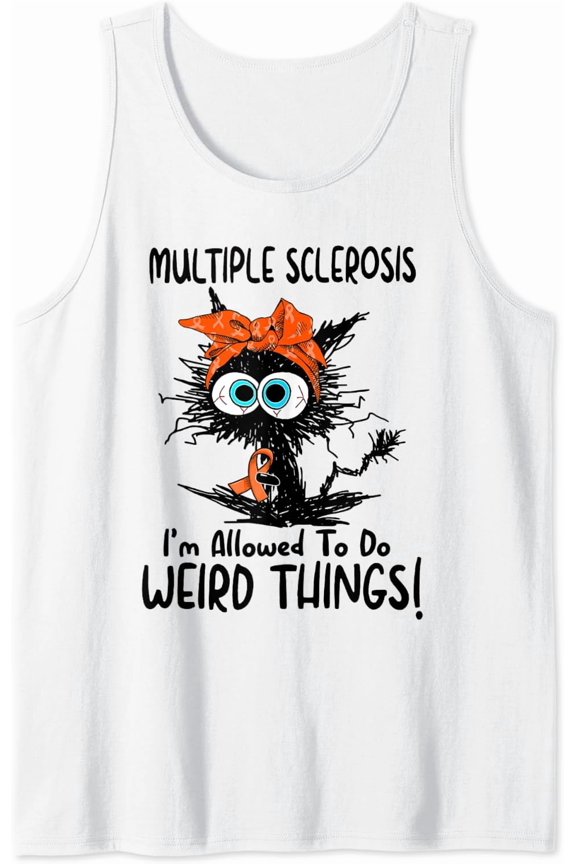 Black Cat Multiple Sclerosis I'M Allowed To Do Weird Things Tank Top Size S-3XL