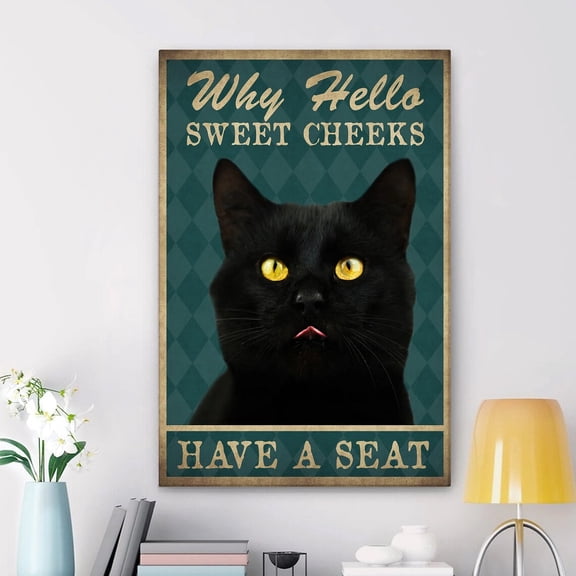 Black Cat Poster &, Why Hello Sweet Cheeks Have A Seat, Quotes Wall Art, Home Decor For Cat Lover, Cat Mom, Cat Dad Home Decor #1593, 8x12 UNFRAMED