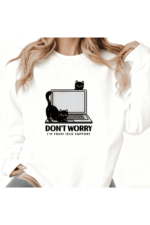 Funny Tech Support Cat Print Sweatshirt Graphic Sweatshirt White S-3XL Cozy Tops