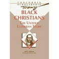 thumbnail image 1 of Black Christians: The Untold Lutheran Story (Paperback), 1 of 1