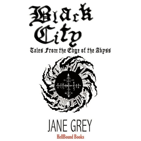 Black City: Tales From the Edge of the Abyss, (Paperback)