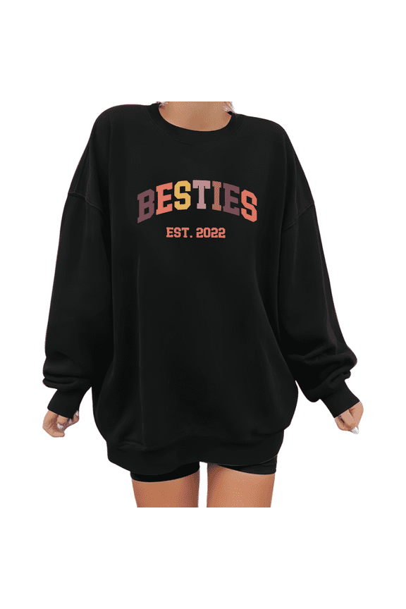 Besties Est. 2022 Womans Print Sweatshirt Graphic Sweatshirt White S-3XL Friend Hangout Comfort Tops