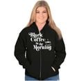thumbnail image 1 of Black Coffee Morning First Caffeine Womens Plus Size Graphic Zipper Hoodie Brisco Brands 2X, 1 of 5