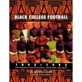 thumbnail image 1 of Pre-Owned Black College Football, 1892-1992: One Hundred Years of History, Education, & Pride (Hardcover) 0898658829 9780898658828, 1 of 1