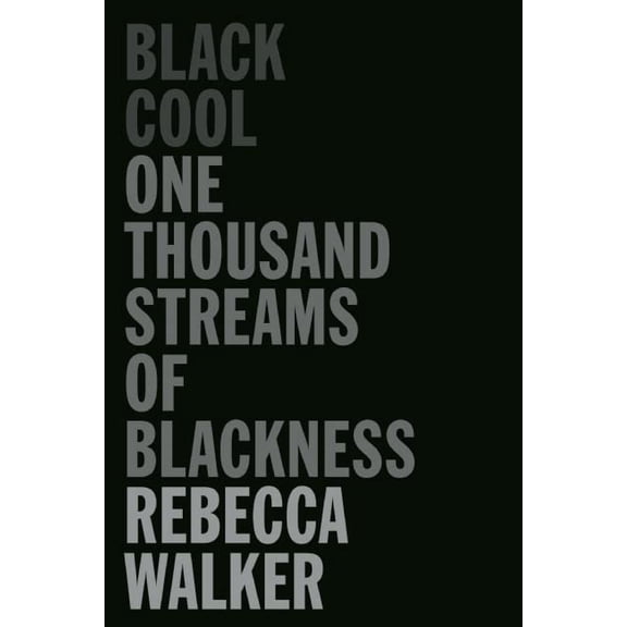 Pre-Owned Black Cool: One Thousand Streams of Blackness