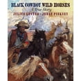 thumbnail image 1 of Pre-Owned Black Cowboy, Wild Horses (Hardcover) 0803717873 9780803717879, 1 of 1