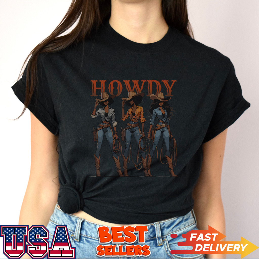 Black Cowgirl Western Rodeo Melanin History Texas Howdy TShirt