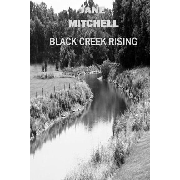 Black Creek Rising