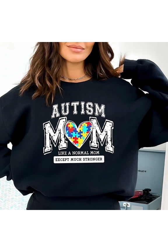 Black Crew Neck Sweatshirt - "AUTISM MOM" Stronger Than Normal Mom Tee