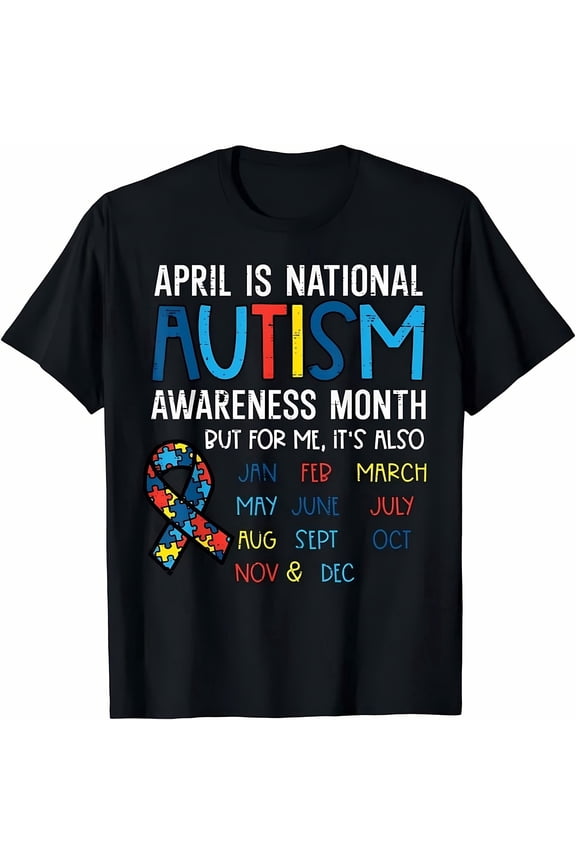 Black Crew Neck Tee - "APRIL IS AUTISM AWARENESS MONTH" Year-Round Support Tee
