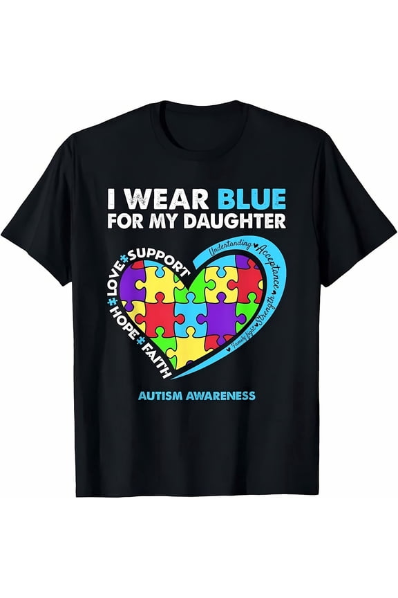 Black Crew Neck Tee - "I WEAR BLUE FOR MY DAUGHTER" Autism Awareness Puzzle Heart Print