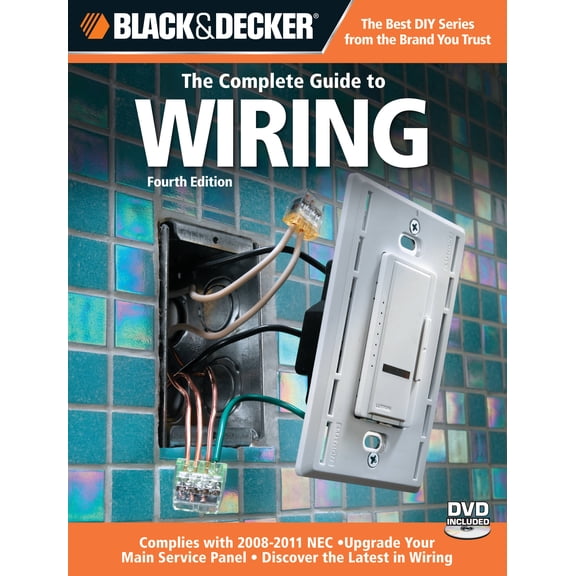 Pre-Owned Black & Decker the Complete Guide to Wiring: Upgrade Your Main Service Panel - Discover the Latest (Paperback) by Brevik Tharaldson, Editors of Creative Publishing