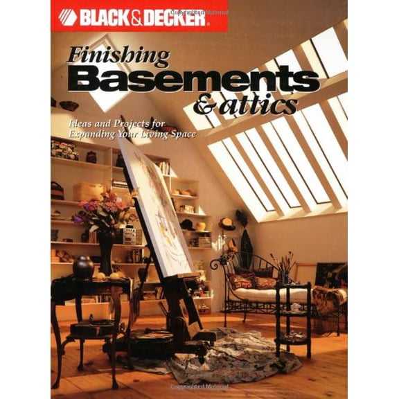 Pre-Owned Finishing Basements and Attics : Ideas and Projects for Expanding Your Living Space (Paperback) 9780865735835