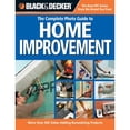 thumbnail image 1 of Black & Decker the Complete Photo Guide to Home Improvement: More Than 200 Value-Adding Remodeling (Paperback) by Creative Publishing International, 1 of 1