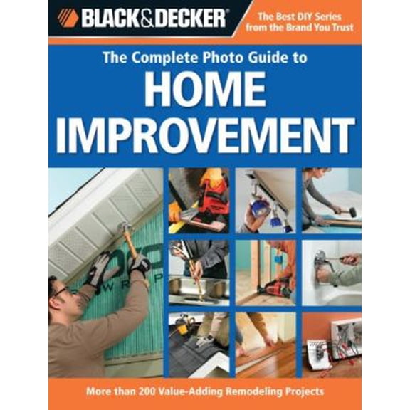 Pre-Owned Black & Decker the Complete Photo Guide to Home Improvement