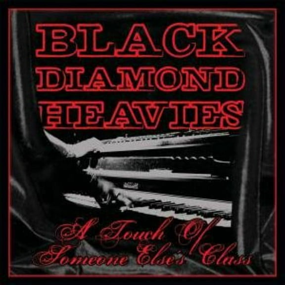 Black Diamond Heavies - A Touch Of Some One Else's Class - Punk Rock - CD
