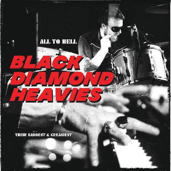 Black Diamond Heavies - All To Hell / Their Baddest And Greasiest - Music & Performance - Vinyl